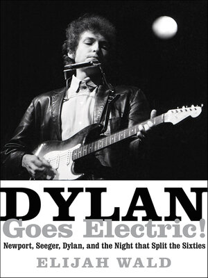cover image of Dylan Goes Electric!